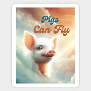 Pigs can fly Sticker